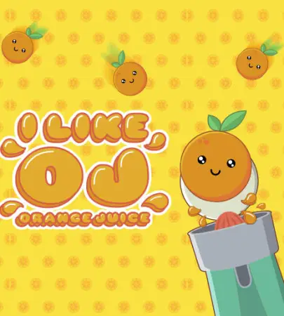 I like OJ Orange Joice